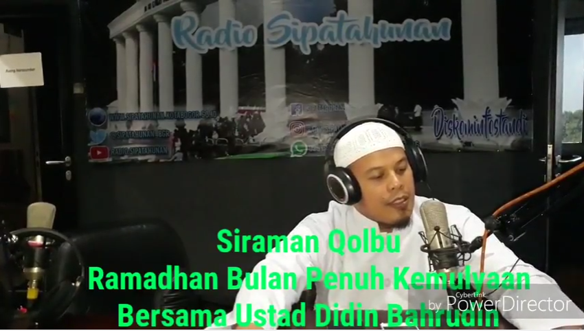 Ramadhan bulan penuh kemulyaan, Bersama Ustad Didin Bahrudin